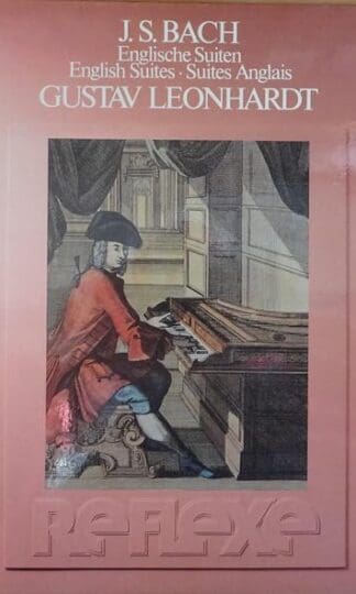 Enlische Suiten - English Suites - Suites Anglais 2xLP (GER 1985):Gustav Leonhardt