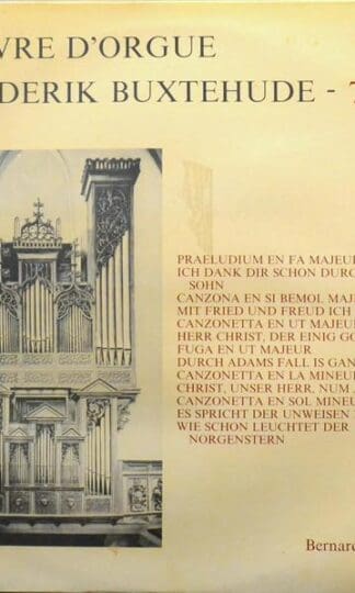 L'Œuvre D'Orgue De Diderik Buxtehude - 7 LP (FRA 1978):Diderik Buxtehude