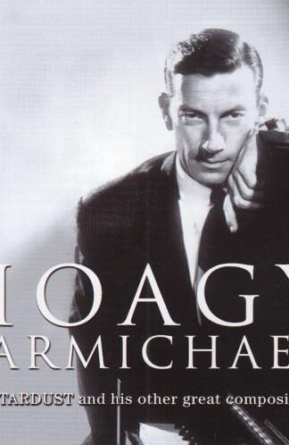 Sings Stardust And His Other Great Compositions:Hoagy Carmichael