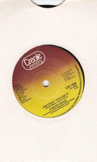 Anyway You Do It 7" : Liquid Gold