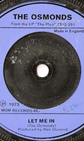 Let Me In / One Way Ticket To Anywhere 7" : The Osmonds