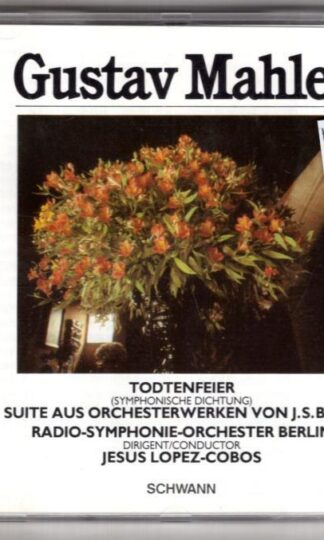 Todtenfeier / Suite Aus Orchesterwerken Von J. S. Bach:Gustav Mahler