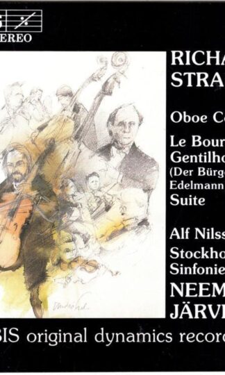 Strauss. Oboe Concerto, Le Bourgeois Gentilhomme:Stockholm Sinfonietta