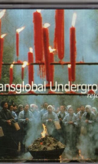 Rejoice Rejoice:Transglobal Underground