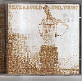 Silver & Gold:Neil Young