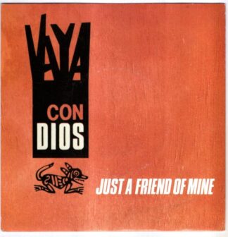 Just A Friend Of Mine:Vaya Con Dios