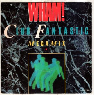 Club Fantastic Megamix:Wham!