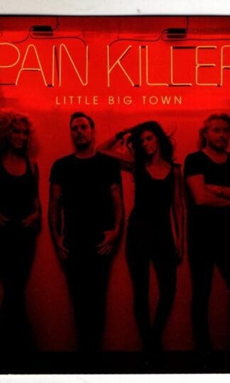 Pain Killer:Little Big Town