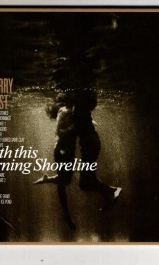 Beneath This Burning Shoreline:Cherry Ghost