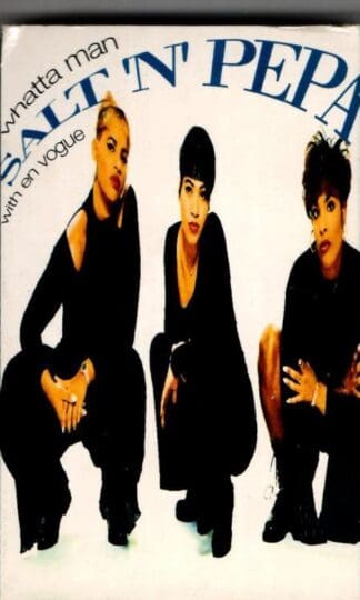 Whatta Man:Salt 'N' Pepa