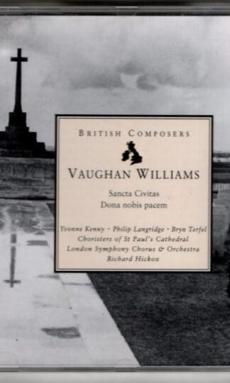 Sancta Civitas • Dona Nobis Pacem:Ralph Vaughan Williams