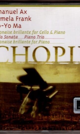 Chopin.:Pamela Frank, Yo-Yo Ma, Emanuel Ax, Ewa Osińska