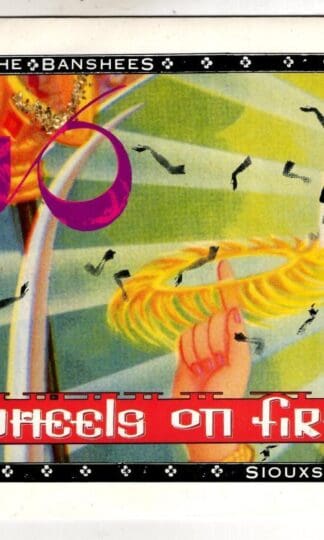 This Wheel's On Fire:Siouxsie & The Banshees