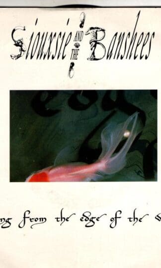 Song From The Edge Of The World:Siouxsie & The Banshees