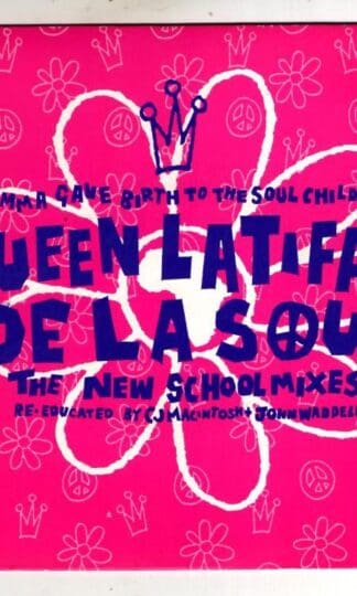 Mamma Gave Birth To The Soul Children (The New School Mixes - Re-educated By CJ Macintosh + John Waddell):Queen Latifah + De La Soul