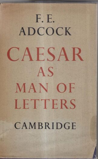 Caesar as man of letters : F. E. Adcock
