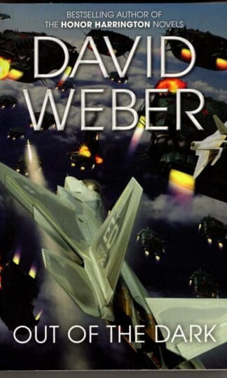 Out of the Dark : David Weber.