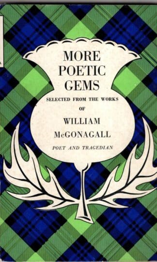 More poetic gems selected from the works of William McGonagall.:William McGonagall