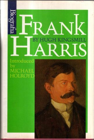 Frank Harris : Hugh Kingsmill