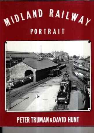 Midland Railway Portrait : Hunt David Peter Truman