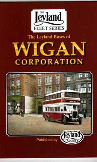 The Leylands of Wigan Corporation (Leyland Fleet Series) : Arthur Ronald Phillips