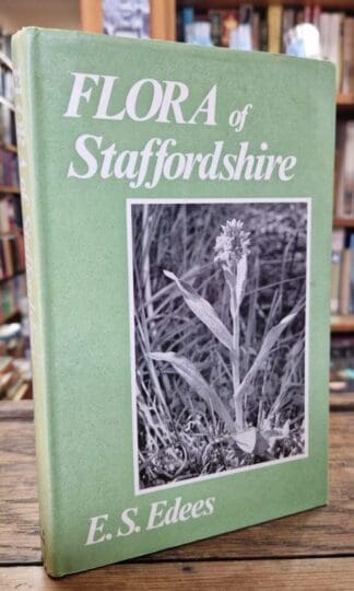 Flora of Staffordshire : E.S. Edees