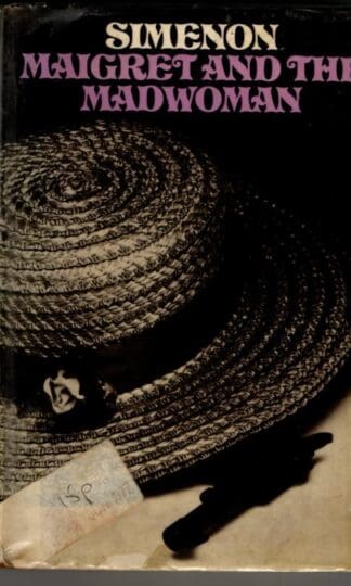 Maigret and the Madwoman : Georges Simenon