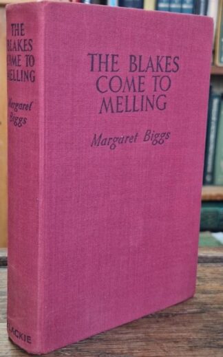 The Blakes Come to Melling : Margaret Biggs