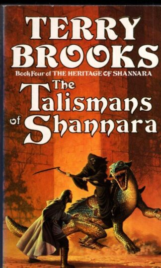 The Talismans Of Shannara: The Heritage of Shannara, book 4: Bk. 4:Terry Brooks