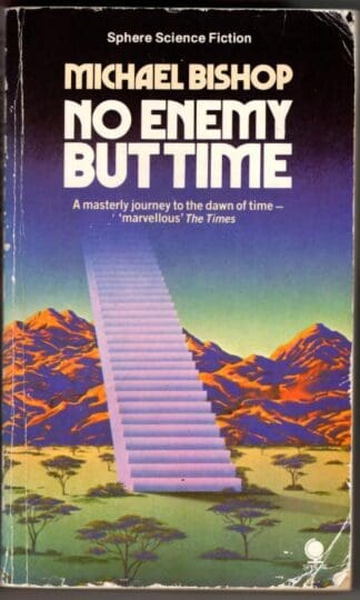No Enemy But Time : Michael Bishop
