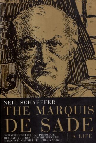 Marquis De Sade: A Life : Neil Schaeffer