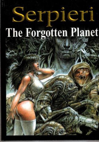 Forgotten Planet : Paulo Eteuteri Serpieri