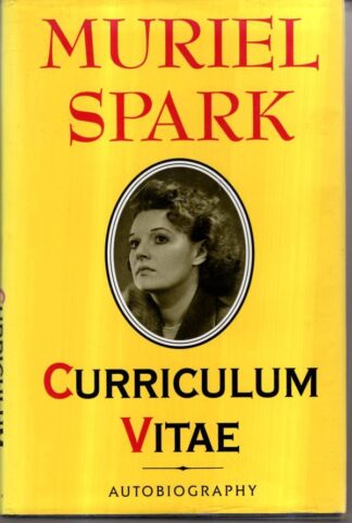 Curriculum Vitae: Autobiography (Biography & Memoirs) : Muriel Spark