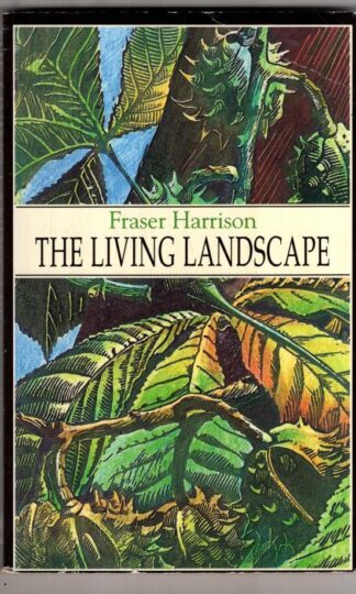 The Living Landscape:Fraser Harrison