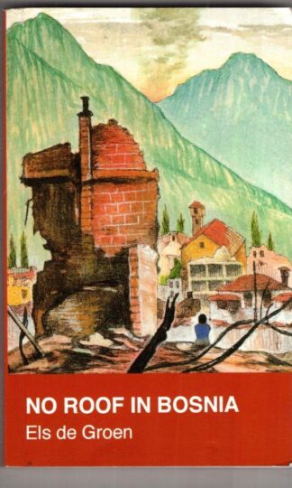 No Roof in Bosnia:Els de Groen