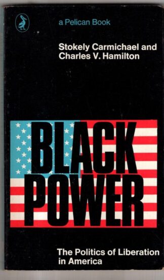 Black Power: The Politics of Liberation in America (Pelican S.) : C.V. Hamilton S. Carmichael