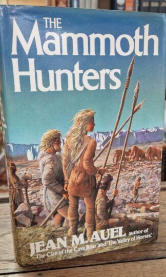 The Mammoth Hunters: Book 3 : Jean M. Auel