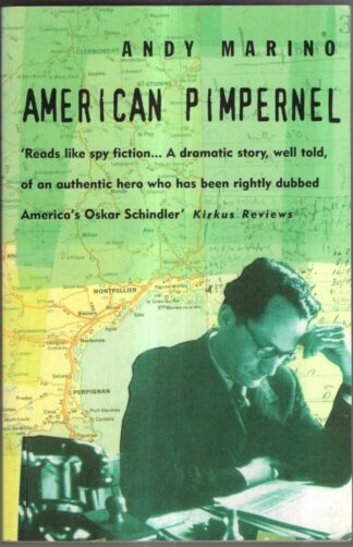 American Pimpernel: The Man Who Saved the Artists on Hitler's Death List : Andy Marino