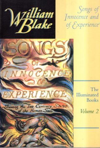 The Illuminated Books of William Blake, Volume 2 – Songs of Innocence and of Experience : William Blake