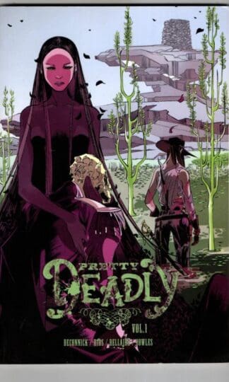 Pretty Deadly Volume 1: The Shrike : Kelly Sue DeConnick