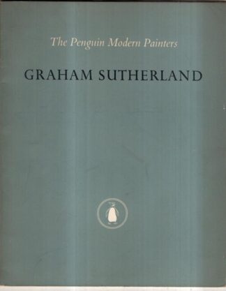 The Penguin Modern Painters: Graham Sutherland : Edward Sackville-West