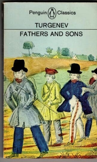 Fathers and Sons : Ivan Sergeevich Turgenev