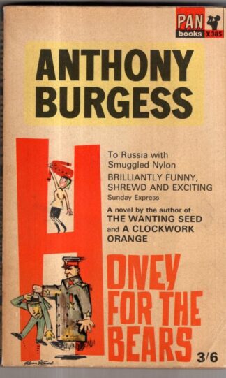 Honey for the Bears : Anthony Burgess