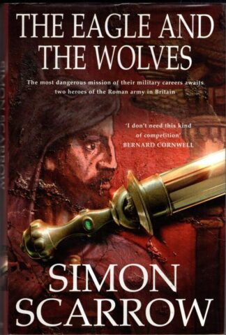 The Eagle and the Wolves : Simon Scarrow