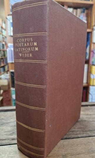 Corpus poetarum Latinorum uno volumine absolutum : Guilielmus Ernestus Weber