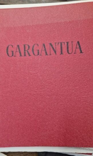 Gargantua. Texte d'époque intégral : Francois Rabelais