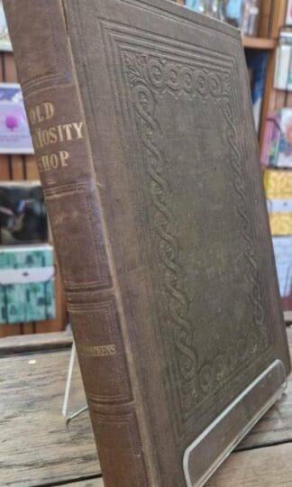 The Old Curiosity Shop. With Illustrations By George Cattermole and Hablot K. Browne : Charles Dickens
