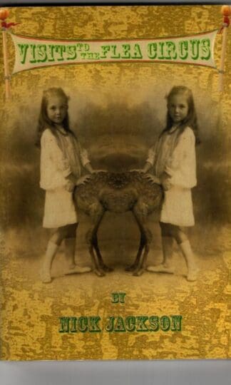 Visits to the Flea Circus : Nick Jackson