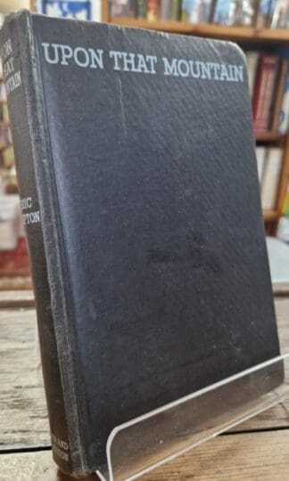 Upon that Mountain : Eric Shipton