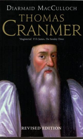 Thomas Cranmer: A Life : Diarmaid MacCulloch